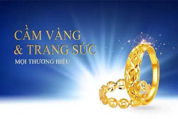 Cầm vàng trang sức Cầm vàng trang sức